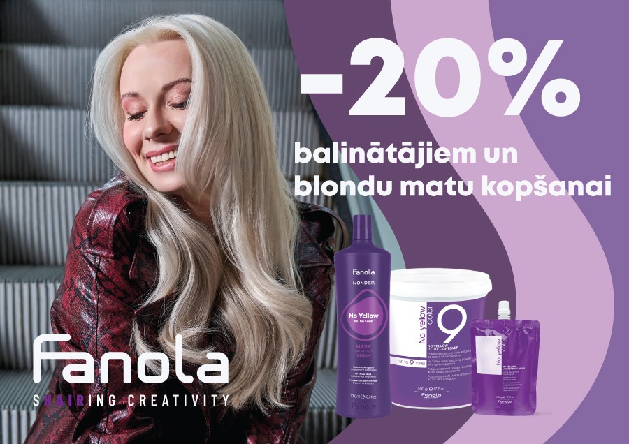 Akcija uz FANOLA produkciju